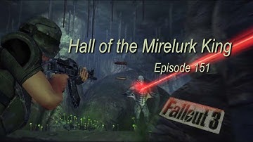 Hall of the Mirelurk King FALLOUT 3 ep151 (Oasis, Harold, heart, Laurel