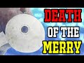 The Death Of The Going Merry: Losing A Straw Hat - One Piece Discussion | Tekking101