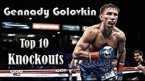 GENNADY ''GGG'' GOLOVKIN || TOP 10 GREATEST KNOCKOUTS