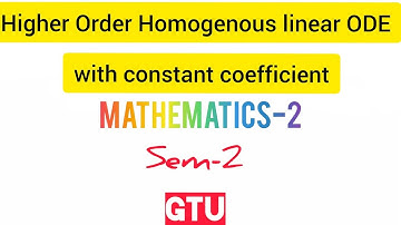 Higher Order Homogenous Linear ODE with constant Coefficient | Mathematics 2| GTU Maths