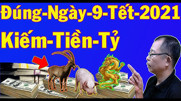 Đúng Ngày Mùng 9  Tháng  1 Năm 2021 Lộc Trời Về Tay Những Con Giáp Này Từ Đây Giàu Sang Phú Quý
