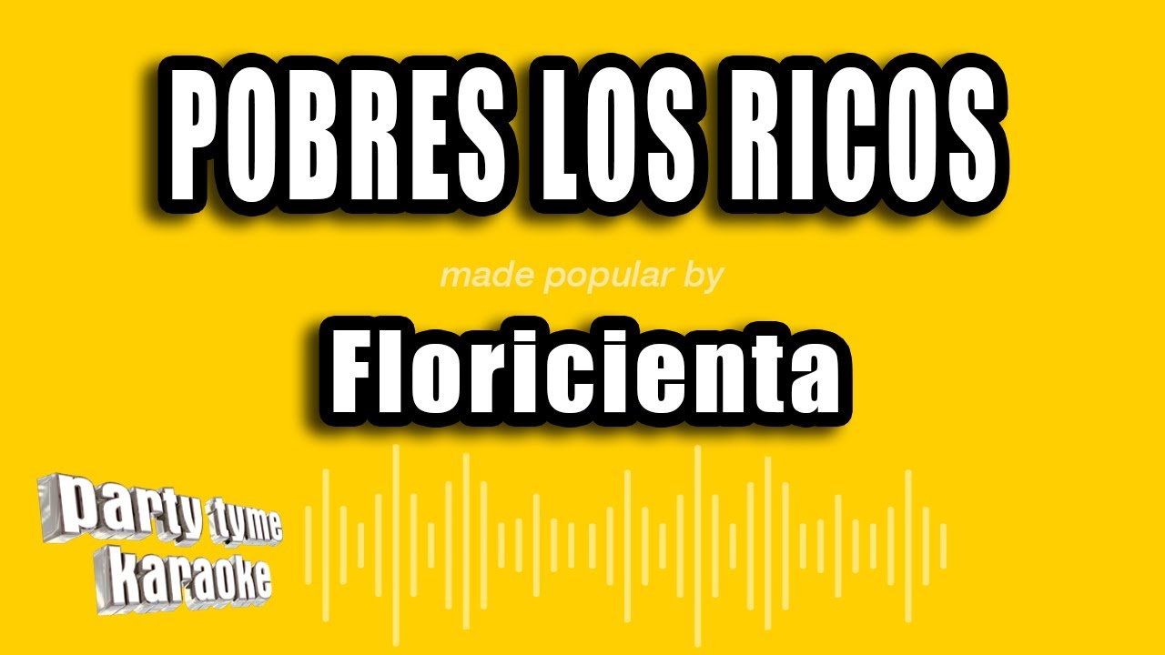 Floricienta - Pobres Los Ricos (Versión Karaoke)