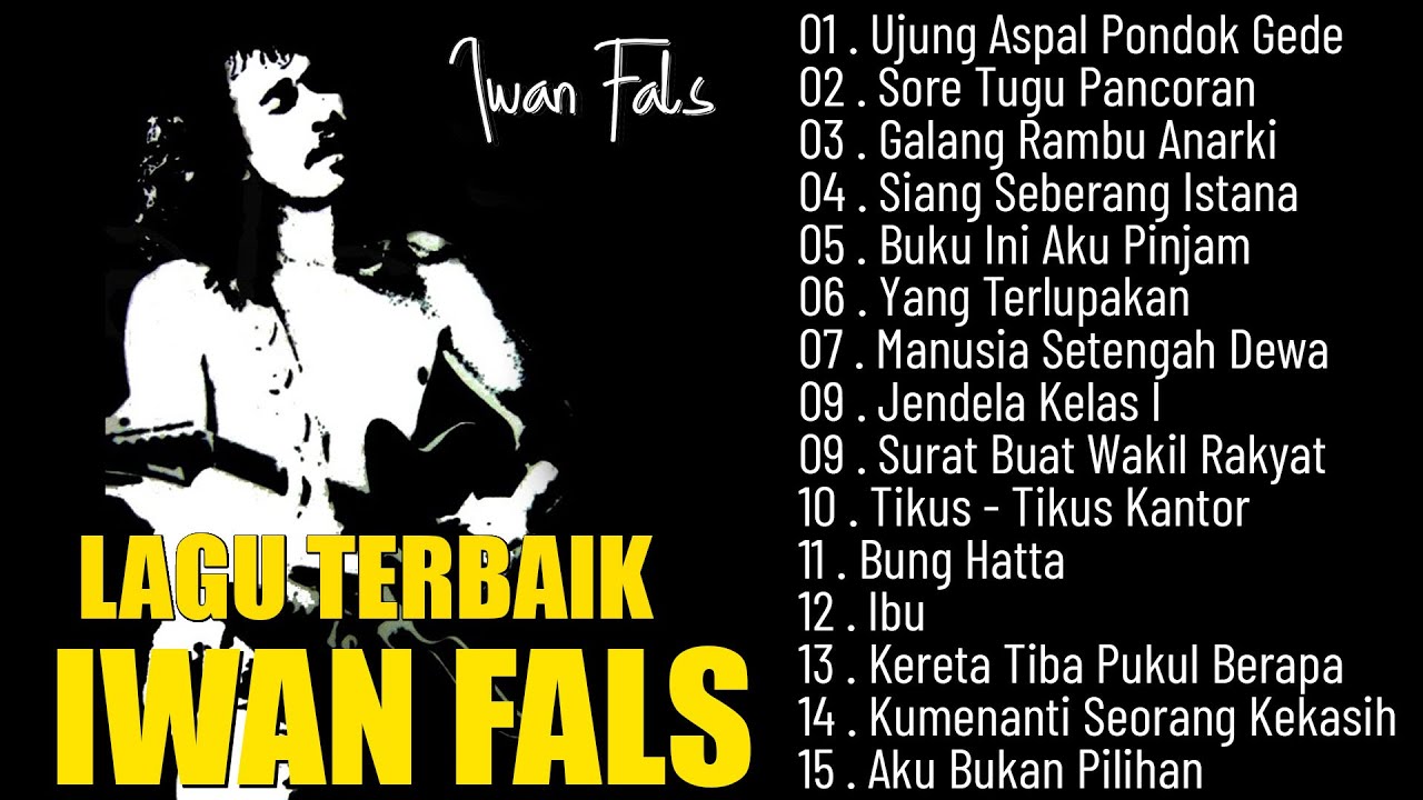 IWAN FALS FULL ALBUM TERBAIK TERPOPULER SEPANJANG MASA