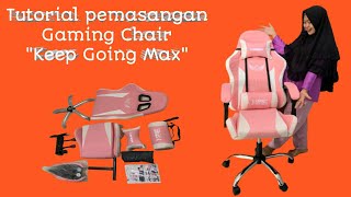 TUTORIAL PEMASANGAN GAMING CHAIR