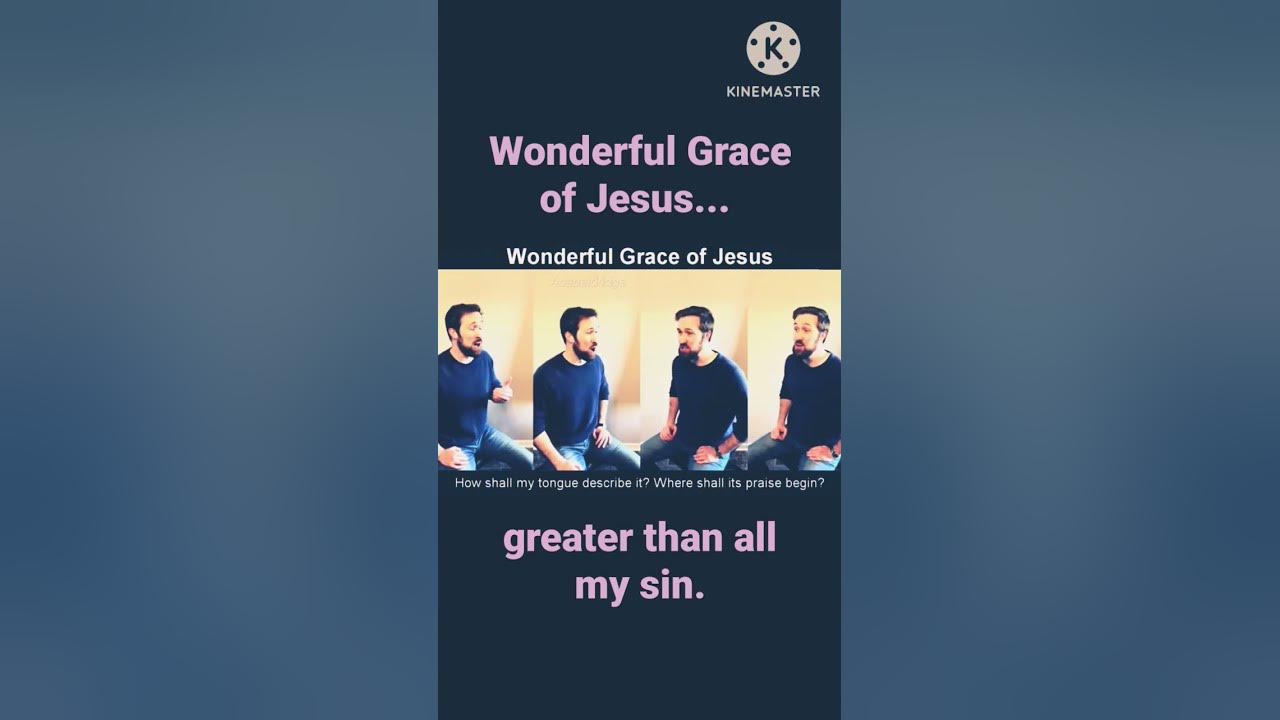 Wonderful Grace of Jesus#acapeldridge