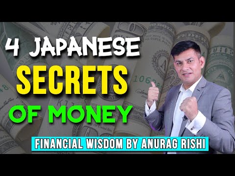 4 Japanese Secrets of Money Making | Japan Case Study Part 4 | Financial Wisdom by Anurag Rishi