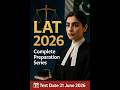 LAT 2026 Complete Preparation Series | Syllabus, Paper Pattern, Dates &amp; Tips | LLB Admission