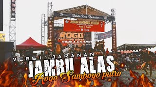 JAMBU ALAS Versi Jaranan ROGO SAMBOYO PUTRO Full Bass