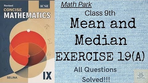 Mean of Ungrouped Data| Ex 19(A) | Class 9th | ICSE