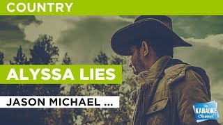 Alyssa Lies in the Style of "Jason Michael Carroll" with lyrics (no lead vocal) chords