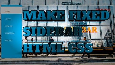 HOW TO MAKE FIXED SIDEBAR USING HTML AND CSS||WEB-DESIGN TUTORIALS.
