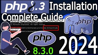 How to install PHP 8.3.0 on Windows 10/11 [2024 Update] Run a Demo PHP Program