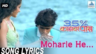 Moharle He with Lyrics - 35% Katthavar Pass | New Marathi Songs 2016 | Prathamesh Parab, Ayli Ghiya