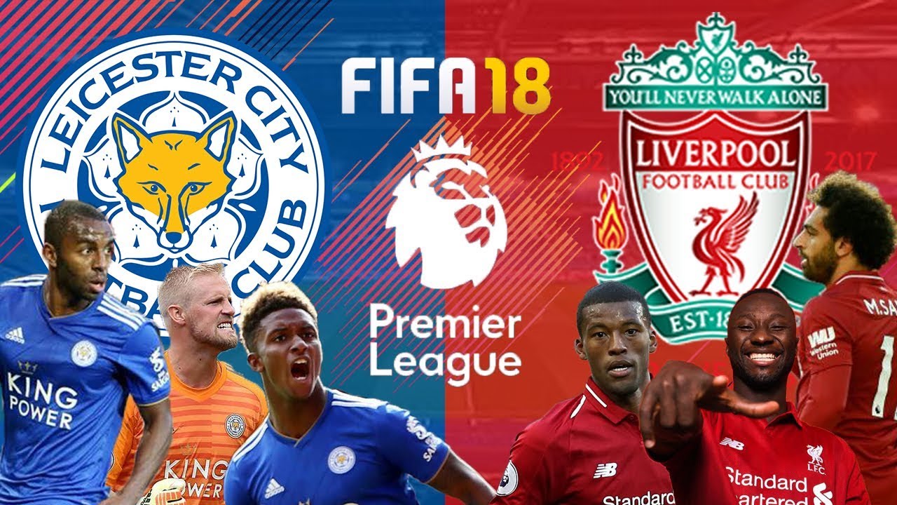 FIFA 18 - เลสเตอร์ซิตี้ VS ลิเวอร์พูล - พรีเมียร์ลีกอังกฤษ ...
