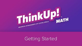 ThinkUp! Math | Georgia | Getting Started