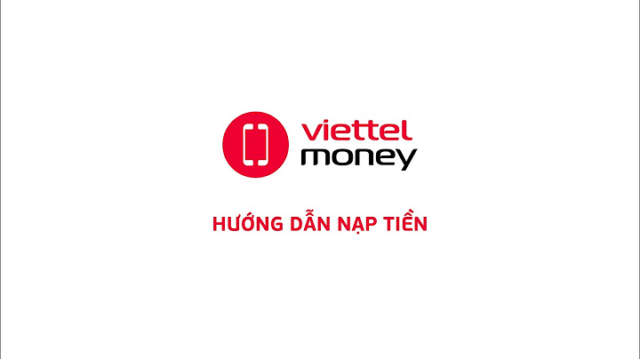 Hướng dẫn nạp k+ bằng thẻ viettel