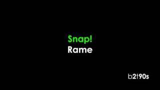 Snap! - Rame