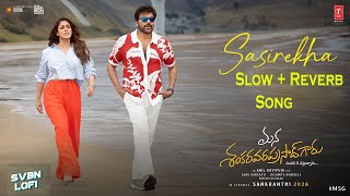 Aesthetic Sasirekha (Slowed + Reverb Vibe)| Chiranjeevi, Nayanthara | Lo-fi Trending Song #trending