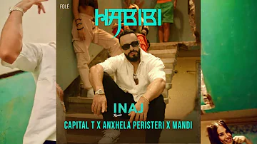 Capital T X Anxhela Peristeri X Mandi - HABIBI (Inaj Remix) #balkan #CAPITALT #habibi #balkanmusic