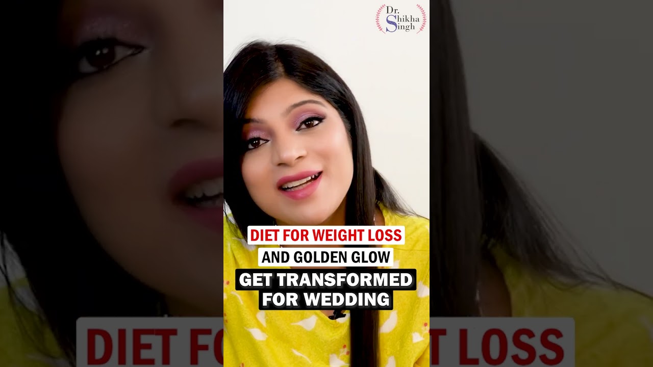 Wedding Diet Plan To Lose 10Kg In 2Weeks|Bridal Diet Plan For WeightLoss|Hindi|Dr.ShikhaSingh