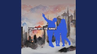 Falling Into the Sunset