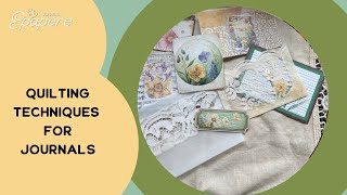 How to use Sewing and quilting techniques in journals!