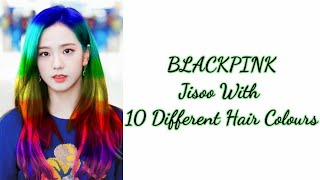 BLACKPINK Jisoo With 10 Different Hair Colours ????❤??