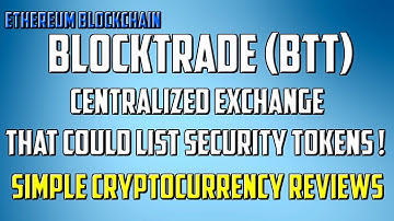 BlockTrade Review - Centralized Exchange, Security Token listings ?