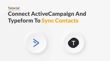 Quickwork | Tutorial: Connect ActiveCampaign and Typeform to Sync Contacts