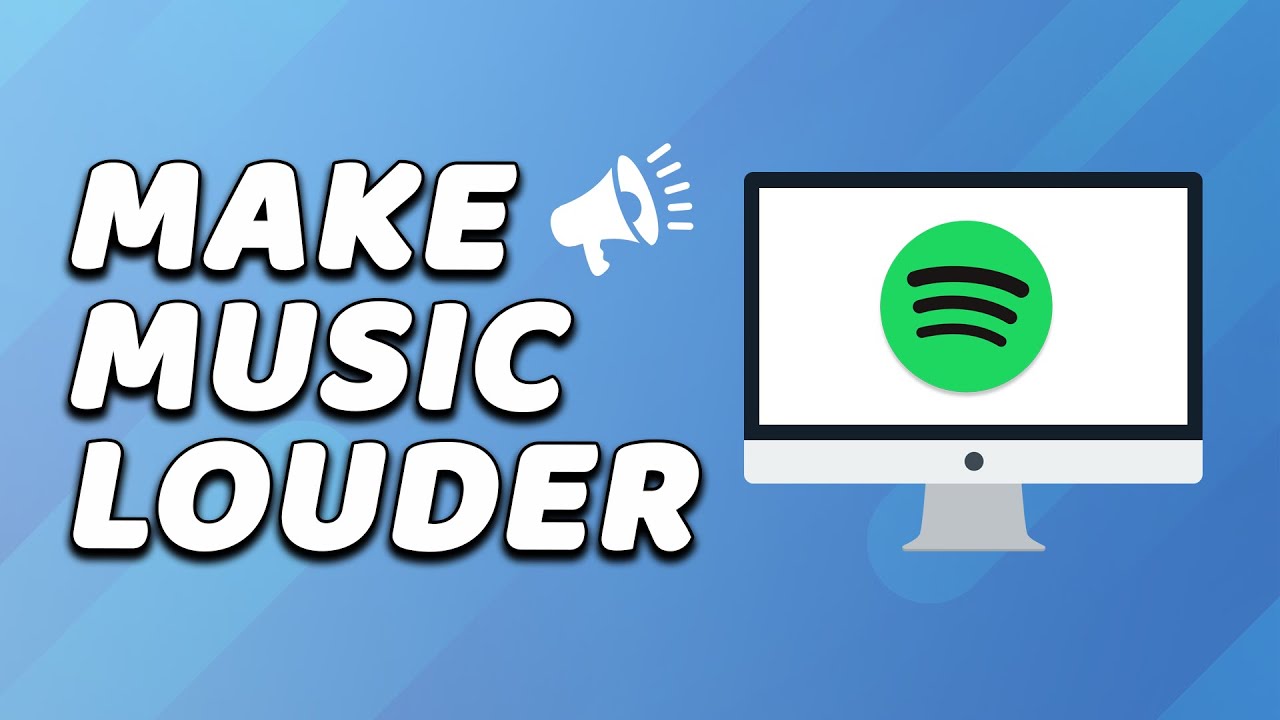 How to make music on spotify louder easy youtube