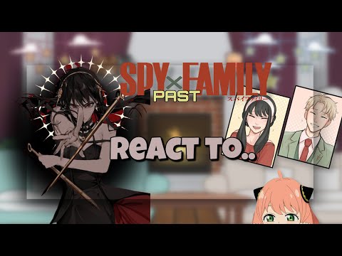 Видео: 🇬🇧 PAST SPY x FAMILY react to..| 🇷🇺 РЕАКЦИЯ СЕМЬЯ ШПИОНА до их знакомств на..