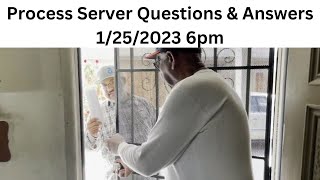 Process Server Questions & Answers 1/25/2023