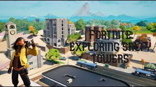 Fortnite Exploring Salty Towers