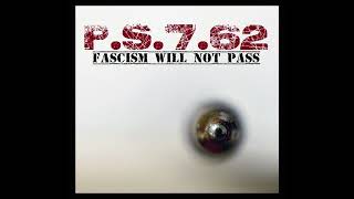 P.S.7.62 - Фашизм не пройдет | Fascism Will Not Pass (Full Album)