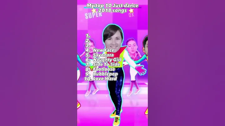 my top 10 just dance 2018 songs #jd #justdance #justdance2018