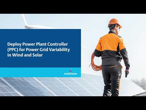 Deploy Power Plant Controller PPC for Power Grid Variability in Wind and Solar