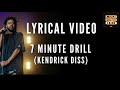 J. COLE - 7 MINUTE DRILL LYRICS (KENDRICK DISS)