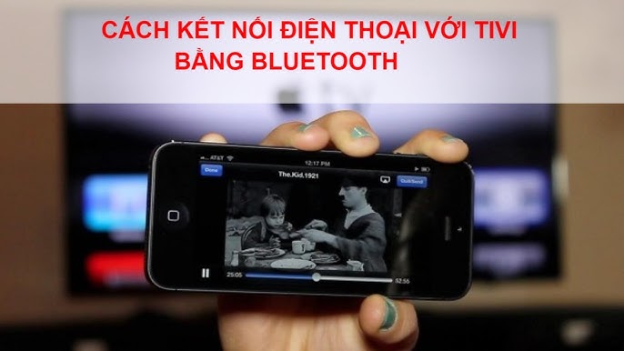 CÁCH KẾT NỐI ĐIỆN THOẠI VỚI TIVI BANG BLUETOOTH -Quy trình kết nối ...