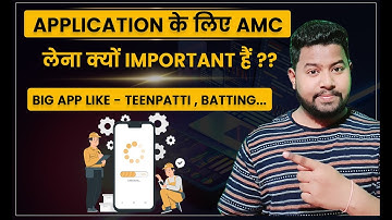 AMC - After app development - App maintenance Cost | App के लिए, AMC लेना क्यों important हैं? #amc