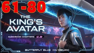 The King's Avatar AudioBook Chapter 61-80 | The Legend Returns by Kevin AudioBook #kevinaudio.com