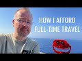 How i afford fulltime travel