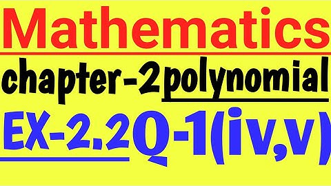 Class 10th ||Polynomials||Ex-2.2, Q1 (iv), (v) Maths||chapter-2 , NCERT CBSE
