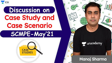 Discussion on  Case study and Case Scenario | SCMPE May