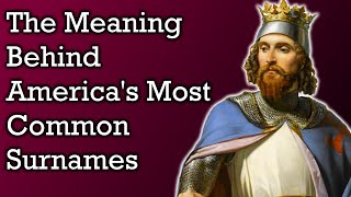 America&#39;s Most Common Last Names Explained