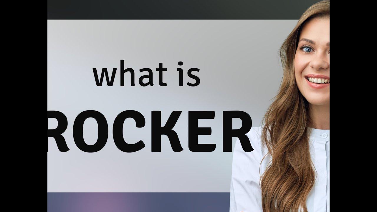 rocker-rocker-meaning-youtube