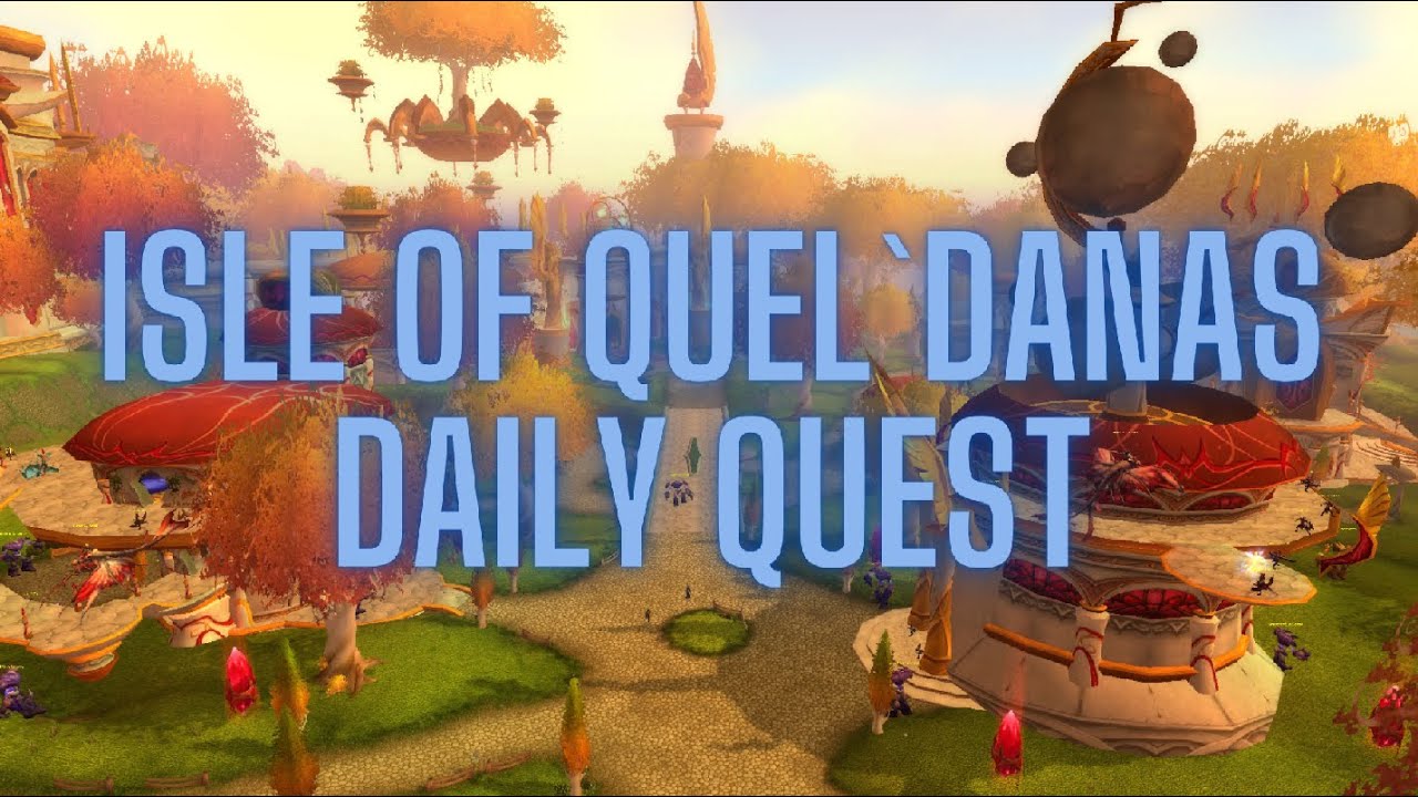 Ata'mal Armaments Isle of Quel`Danas Daily Quest World of Warcraft