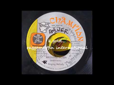 Singing Melody - Breathe Again - Champion 7" - 1993 (Answer Riddim)