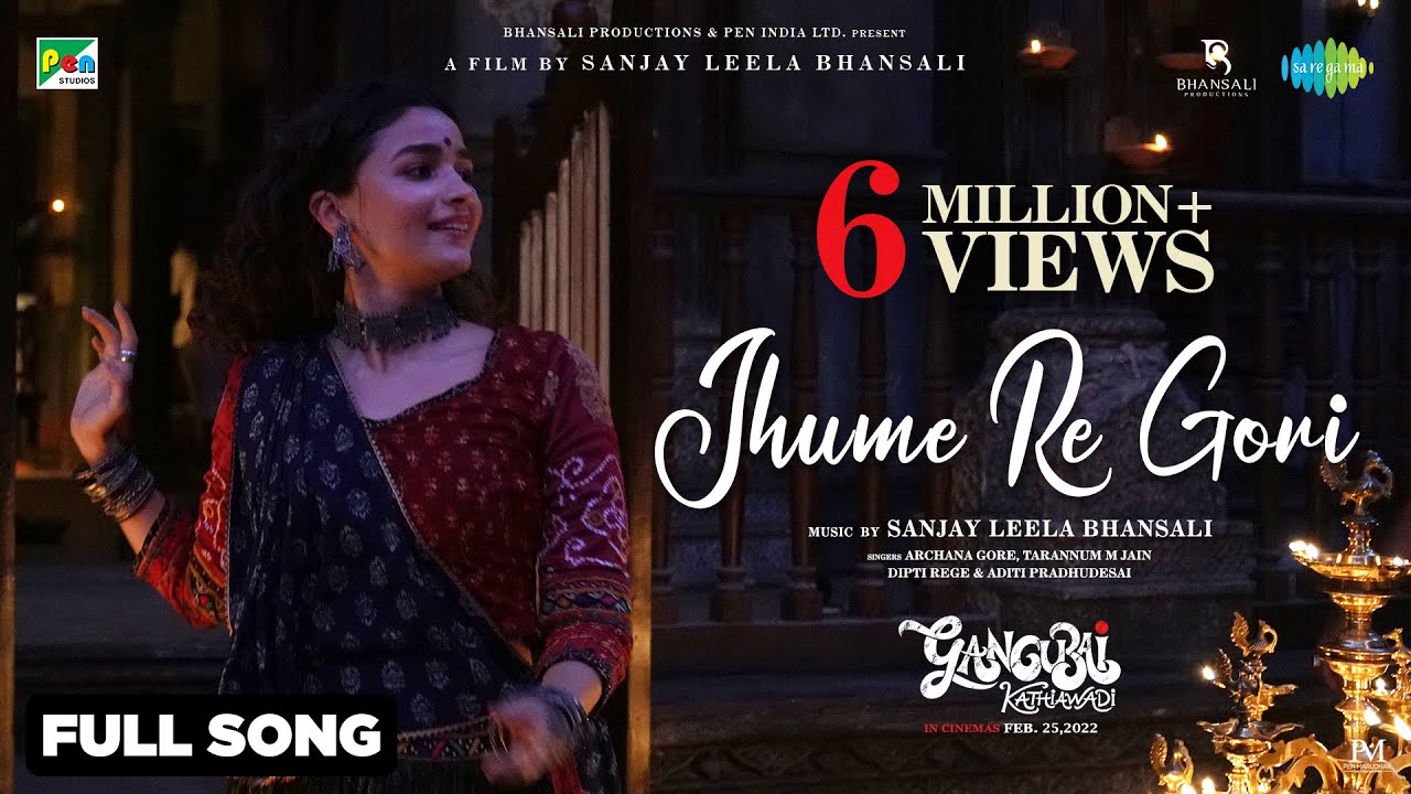 Jhume Re Gori  Full Music Video  Gangubai Kathiawadi   Alia Bhatt  Sanjay Leela Bhansali 