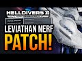Helldivers 2 - New Patch! Leviathan Nerf &amp; SEAF Team News!