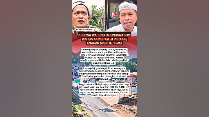 Kecewa Warung Dibongkar KDM, Warga: Cukup Satu Periode, Enggak Mau Pilih Lagi #beritaviral